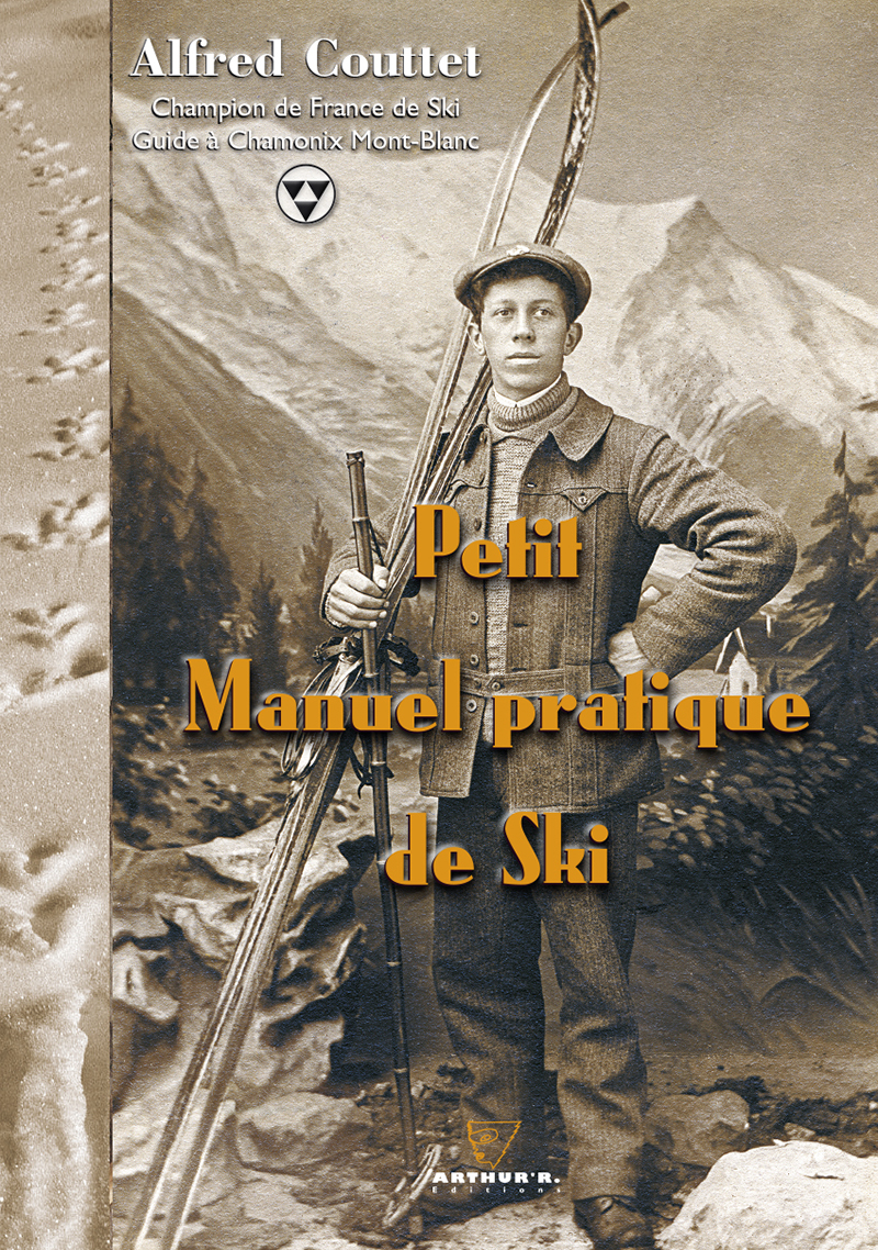 Couttet Champion | Petit Manuel pratique de Ski | Arthur'R éditions